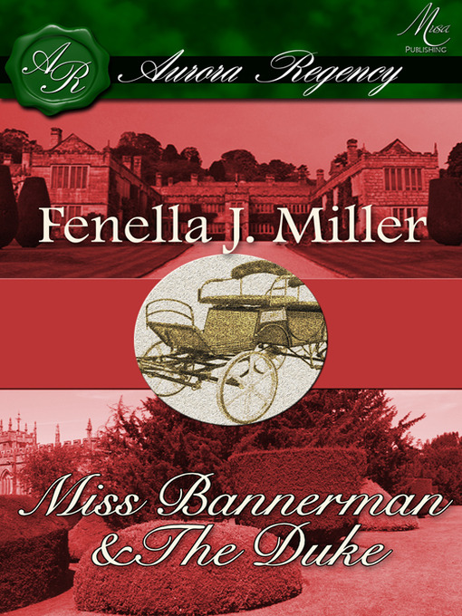 Title details for Miss Bannerman and The Duke by Fenella J. Miller - Available